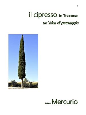 cover image of Il cipresso in Toscana--un' idea di paesaggio